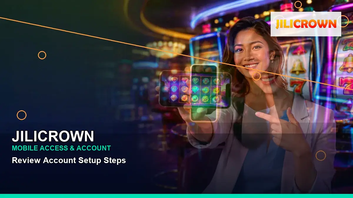 JILICROWN wide-action adventure online slot games highlighting mobile-friendly casino play